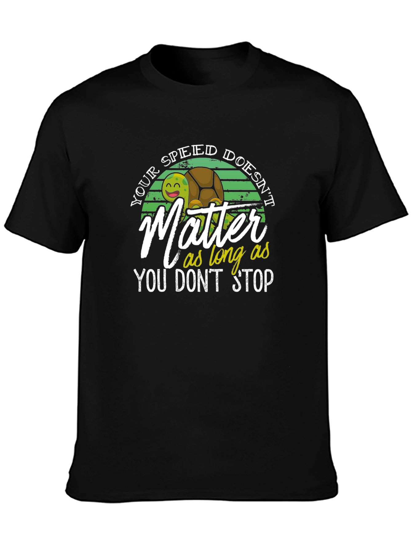Turtle Speed Doesnt Matter T-Shirt