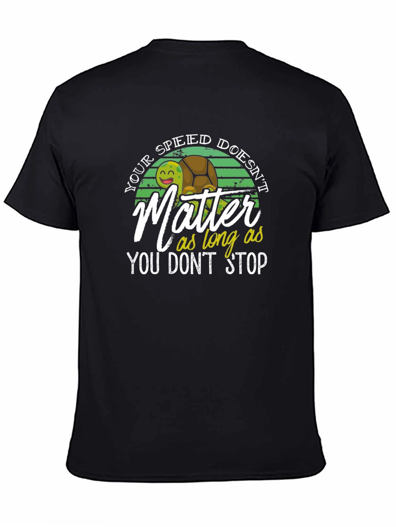 Turtle Speed Doesnt Matter T-Shirt