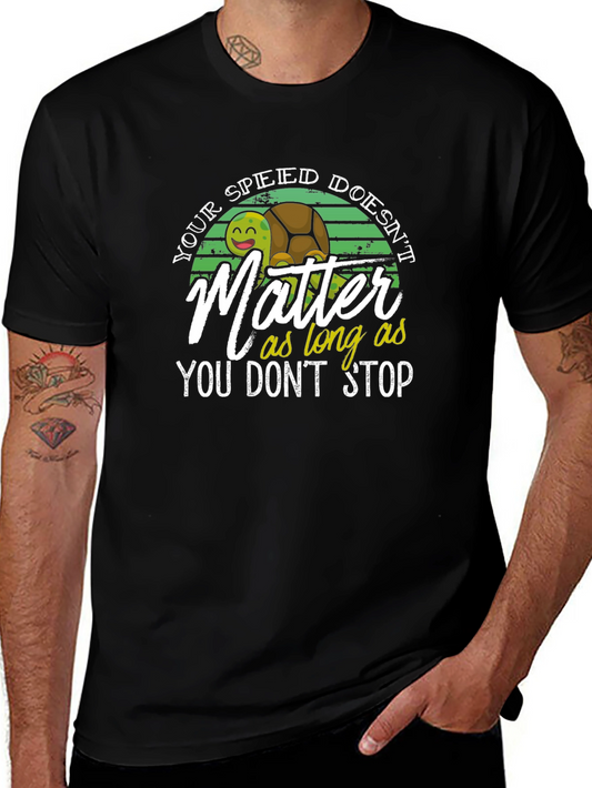 Turtle Speed Doesnt Matter T-Shirt
