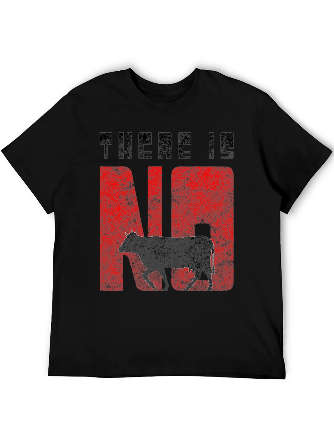 There Is No Cow Funny Graphic Tee