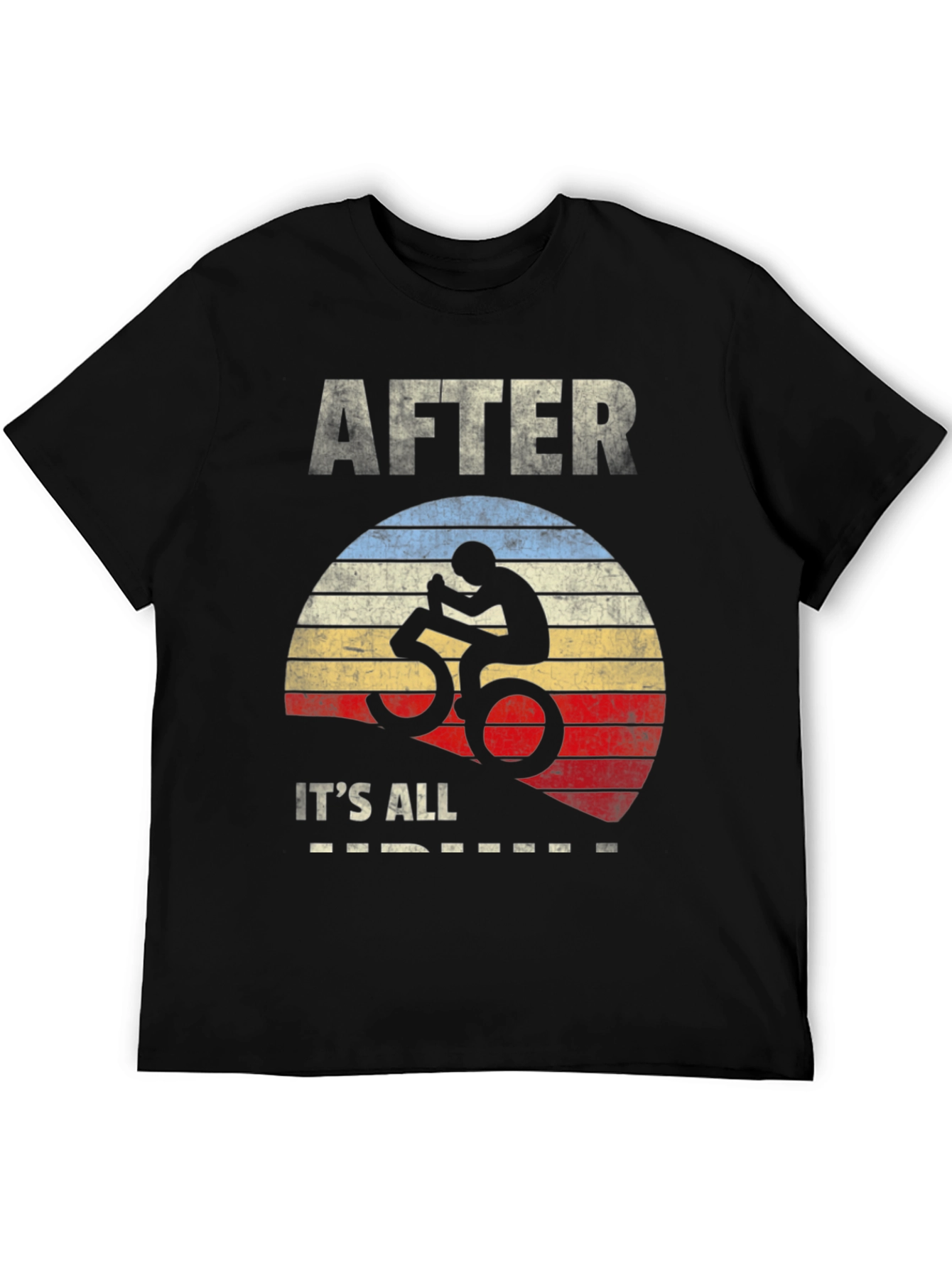After 50 Its All Downhill T-Shirt