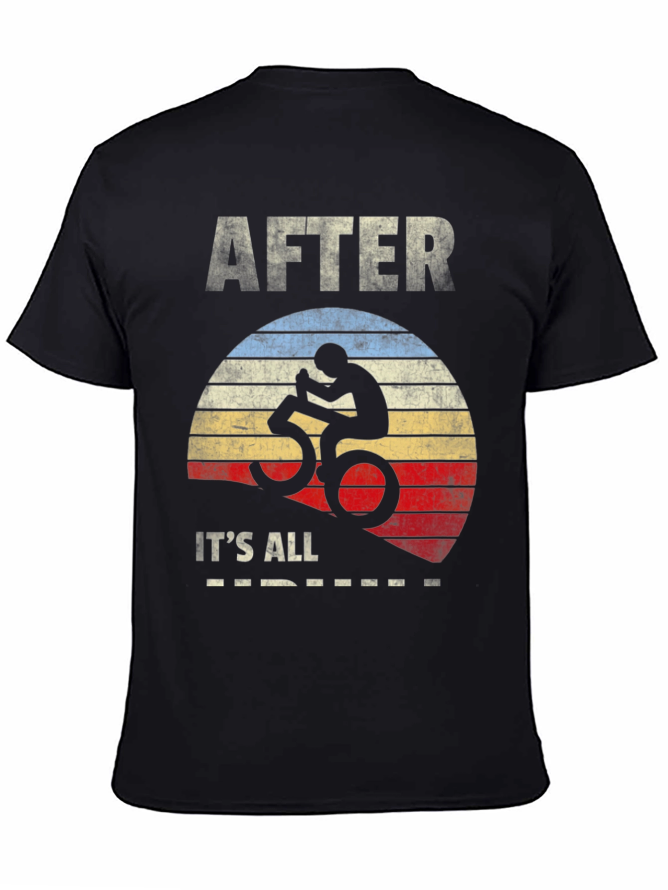 After 50 Its All Downhill T-Shirt