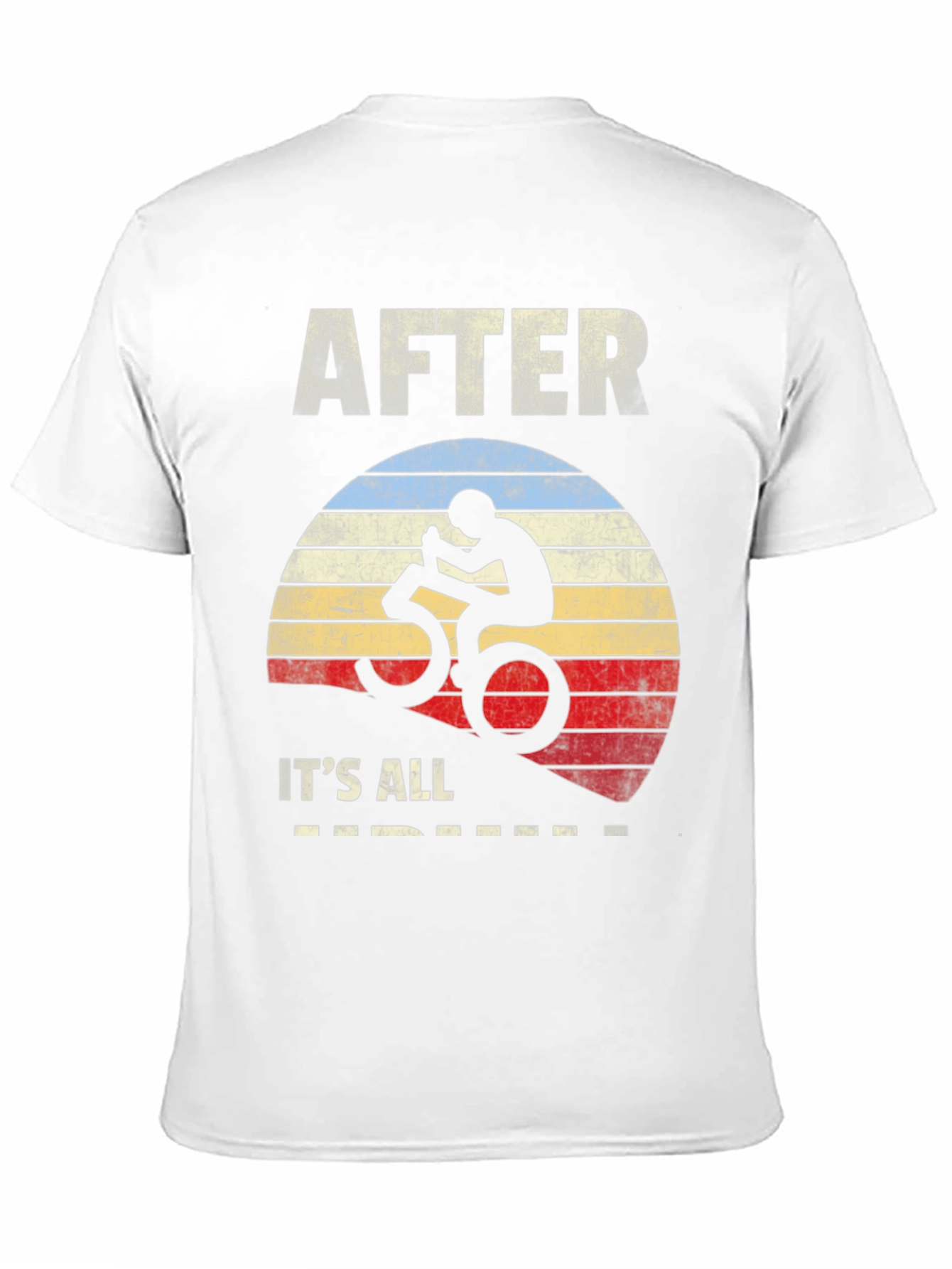After 50 Its All Downhill T-Shirt