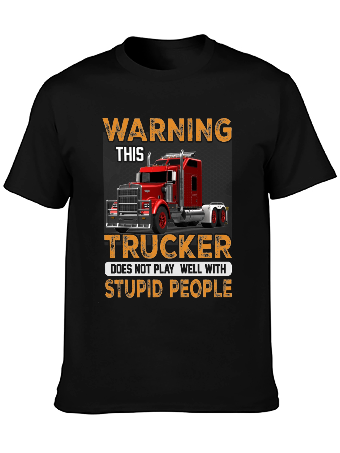 Warning Trucker T-Shirt