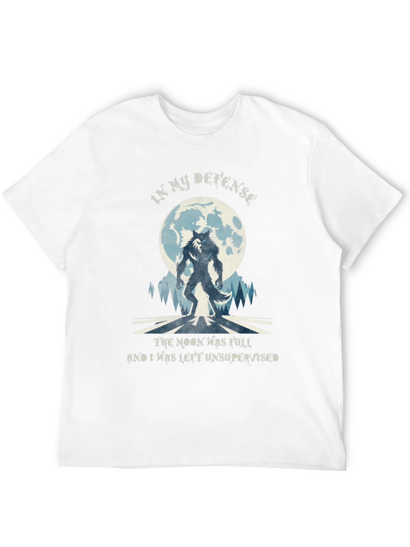 Werewolf Moon T-Shirt - In My Defense Funny Tee