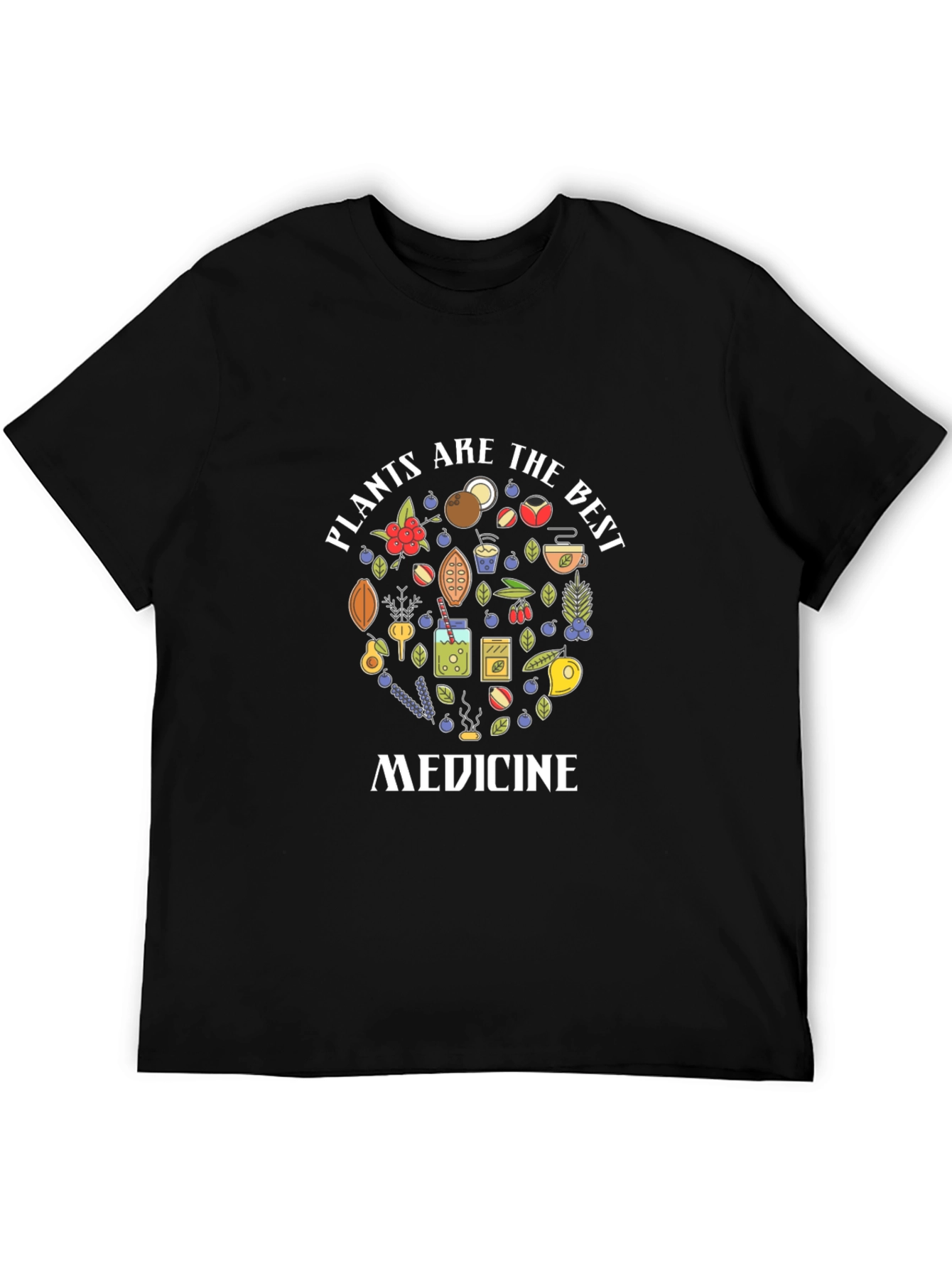 Plants Are The Best Medicine T-Shirt