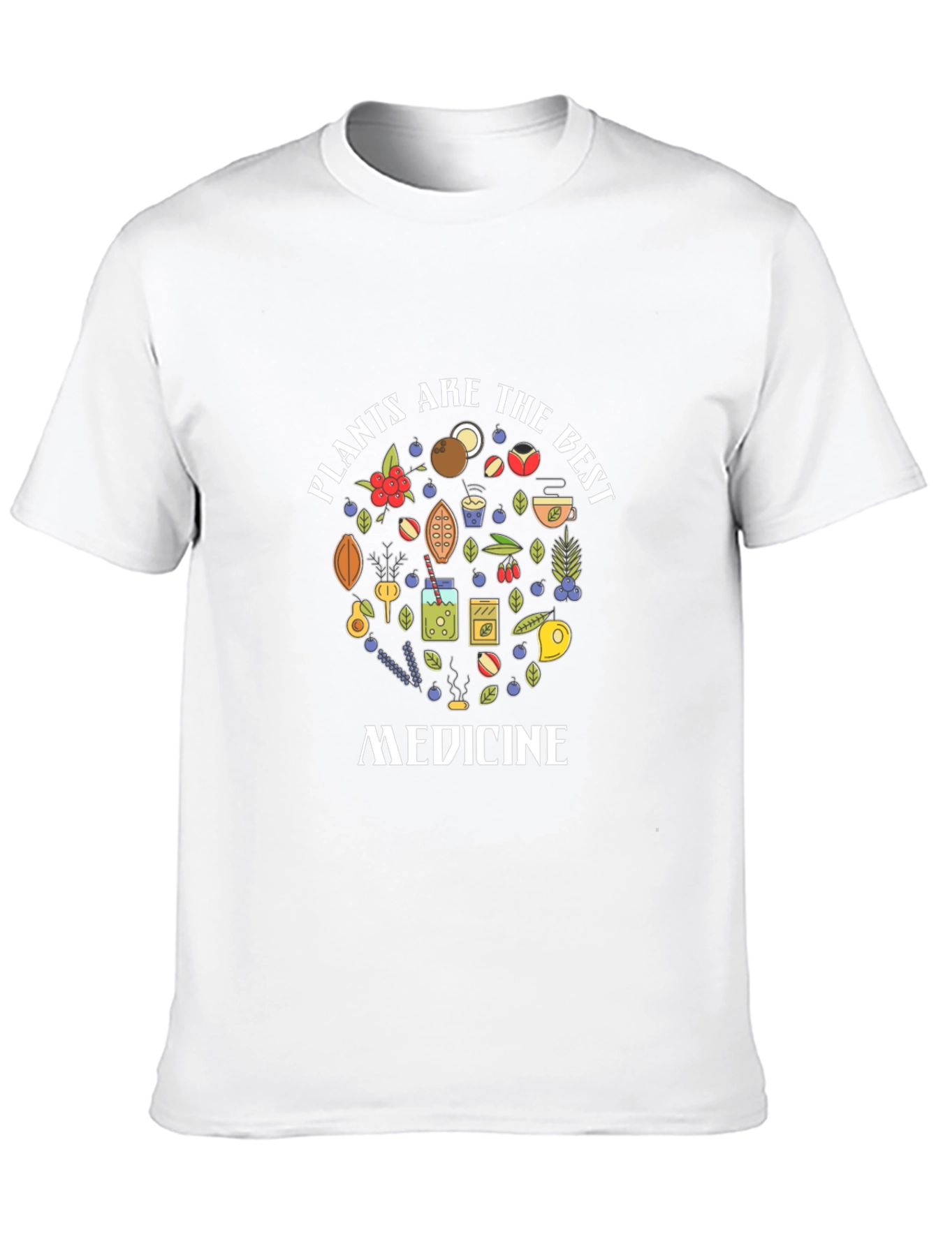 Plants Are The Best Medicine T-Shirt