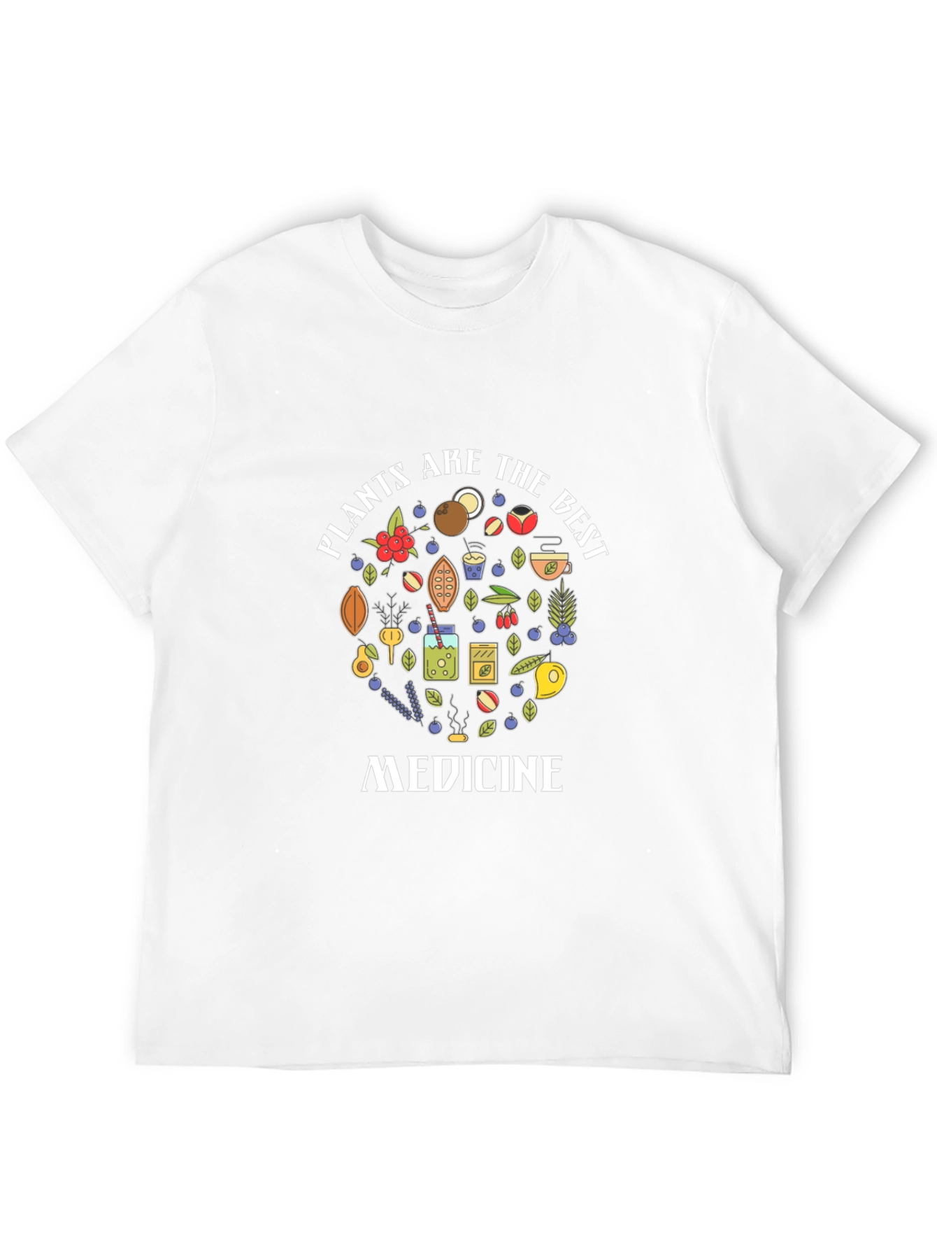 Plants Are The Best Medicine T-Shirt
