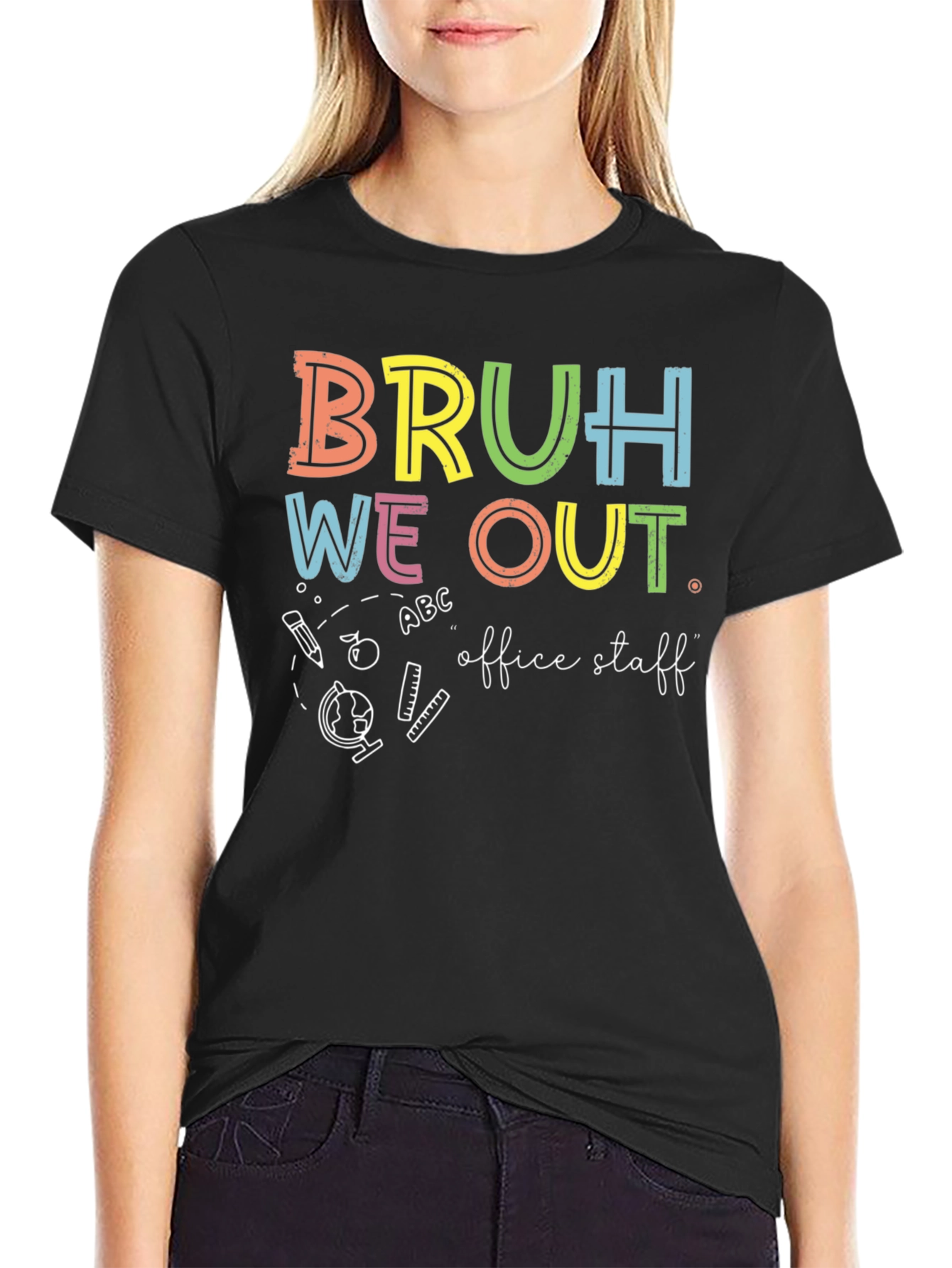 Bruh We Out Office Staff Graphic T-Shirt