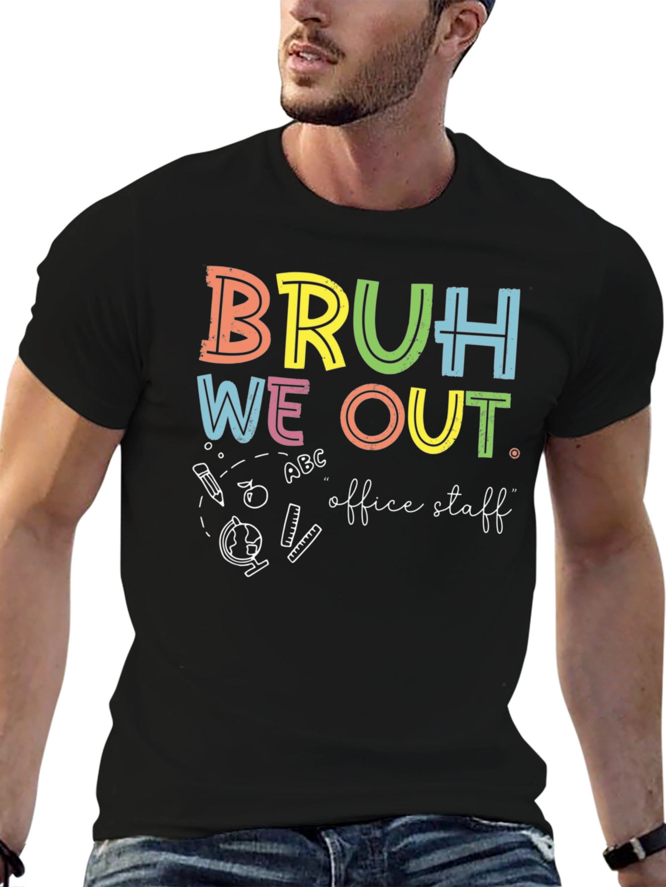 Bruh We Out Office Staff Graphic T-Shirt