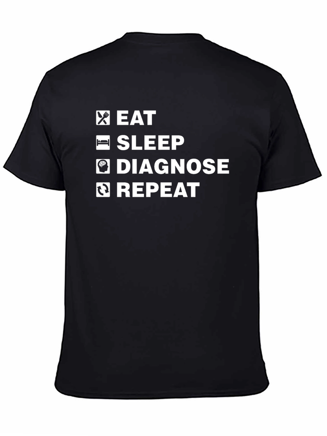 Eat Sleep Diagnose Repeat Black T-Shirt