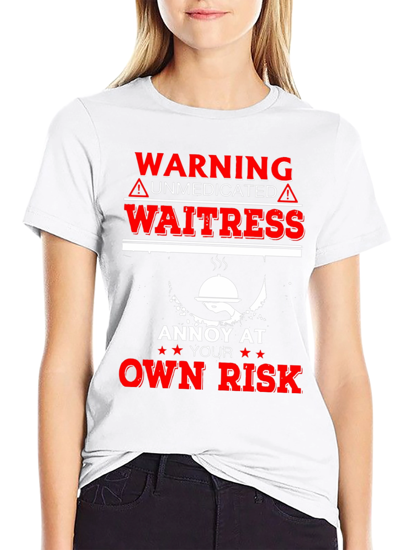 Warning Unmedicated Waitress T-Shirt
