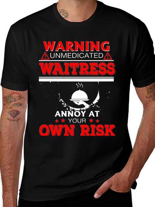 Warning Unmedicated Waitress T-Shirt