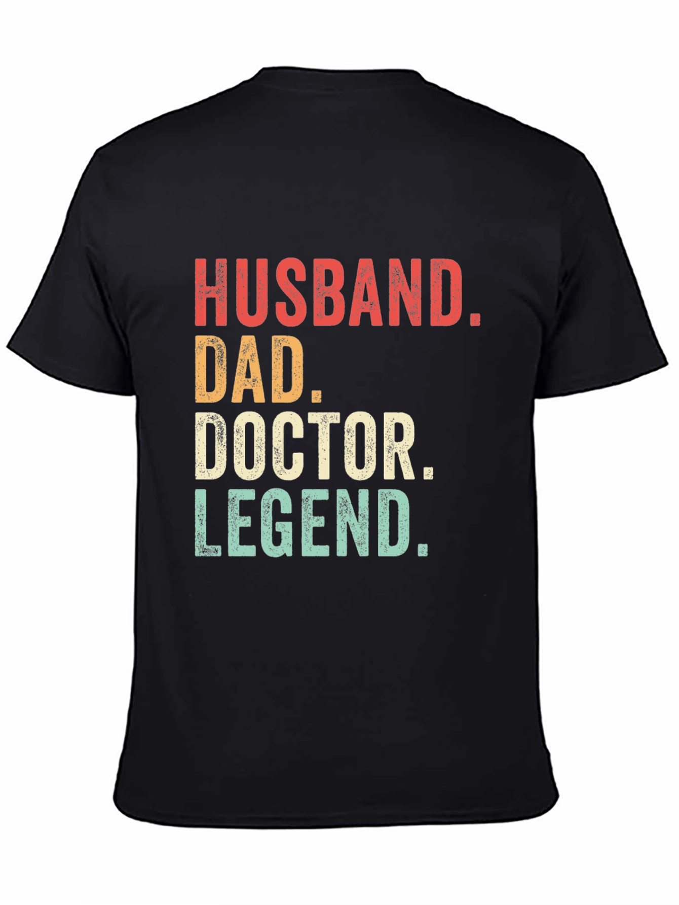 Husband Dad Doctor Legend T-Shirt