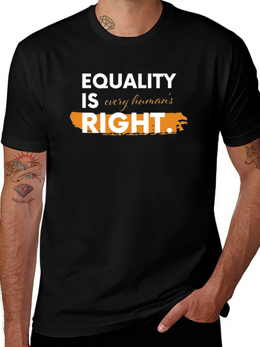 Equality Is Every Humans Right T-Shirt