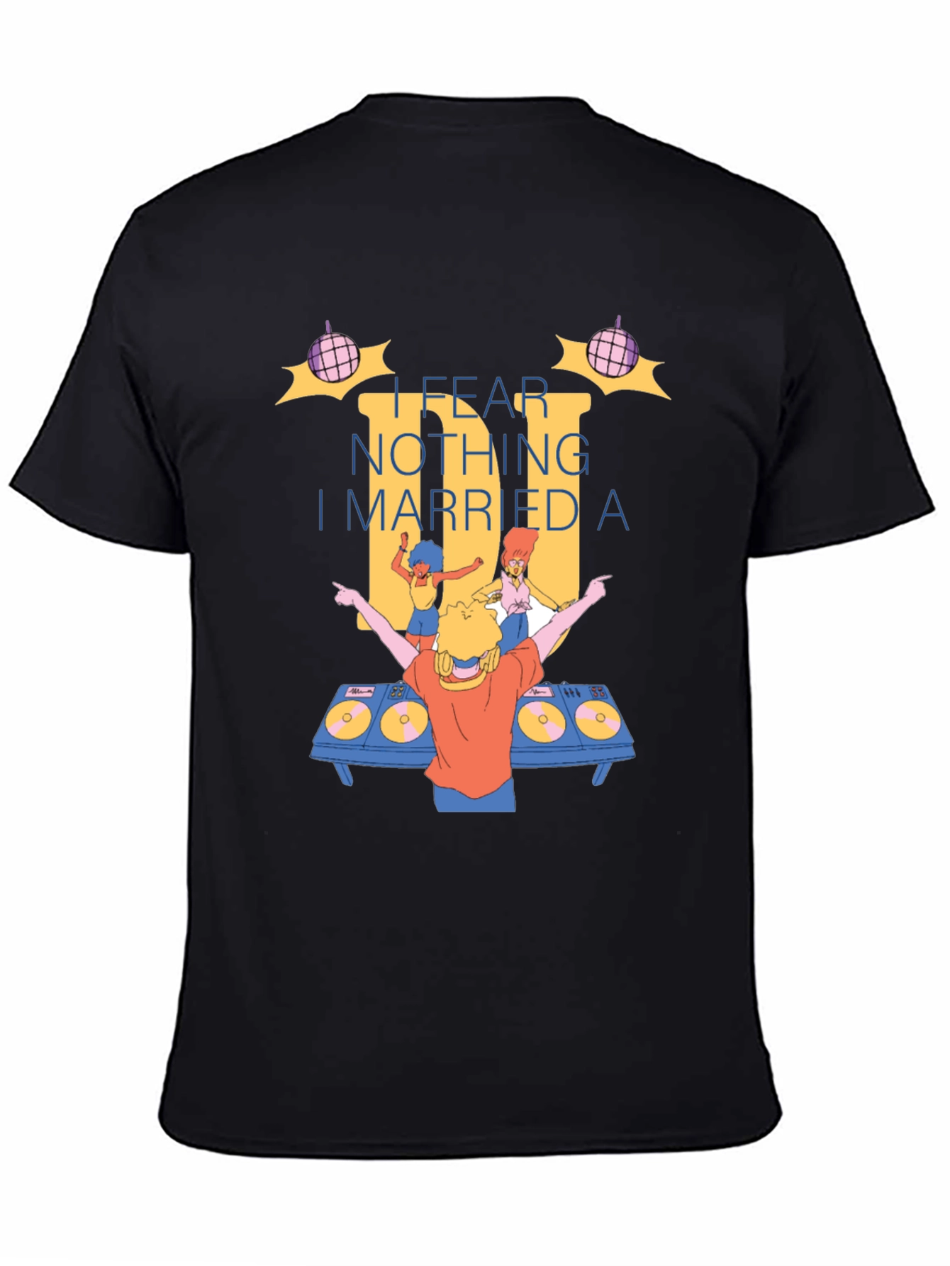 DJ I Fear Nothing T-Shirt