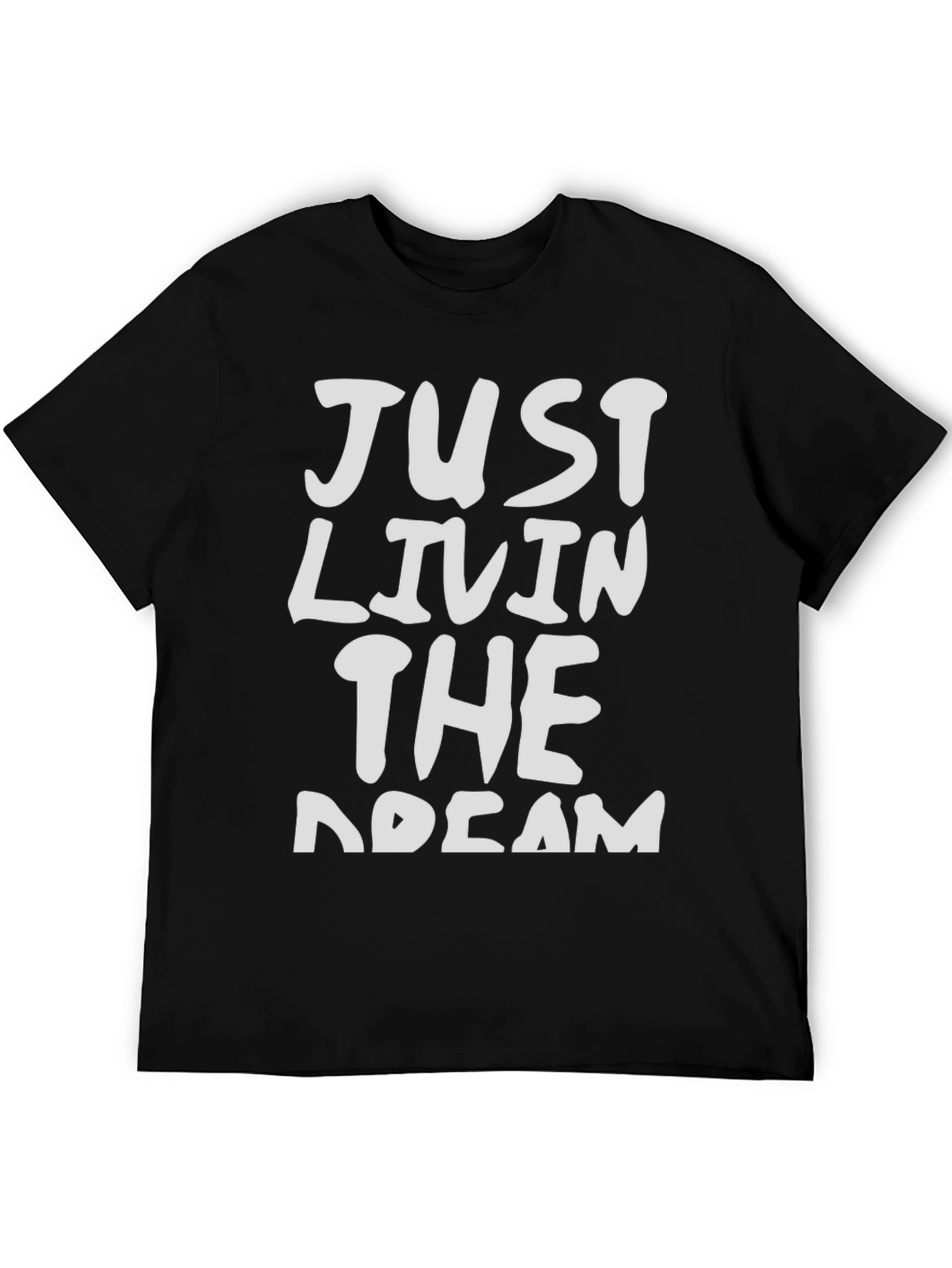 Just Livin the Dream Graphic Tee