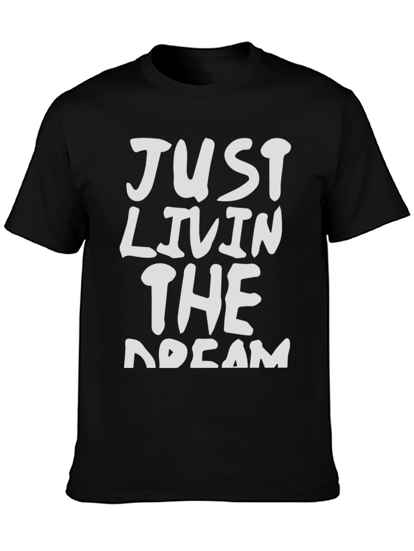 Just Livin the Dream Graphic Tee