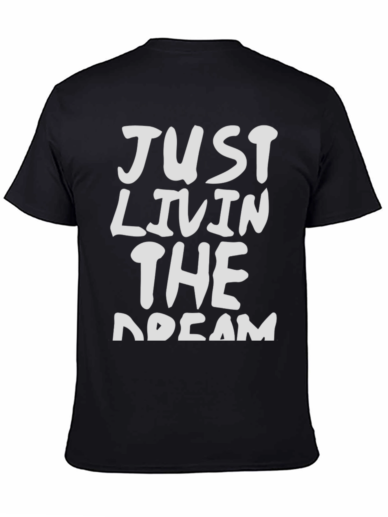 Just Livin the Dream Graphic Tee