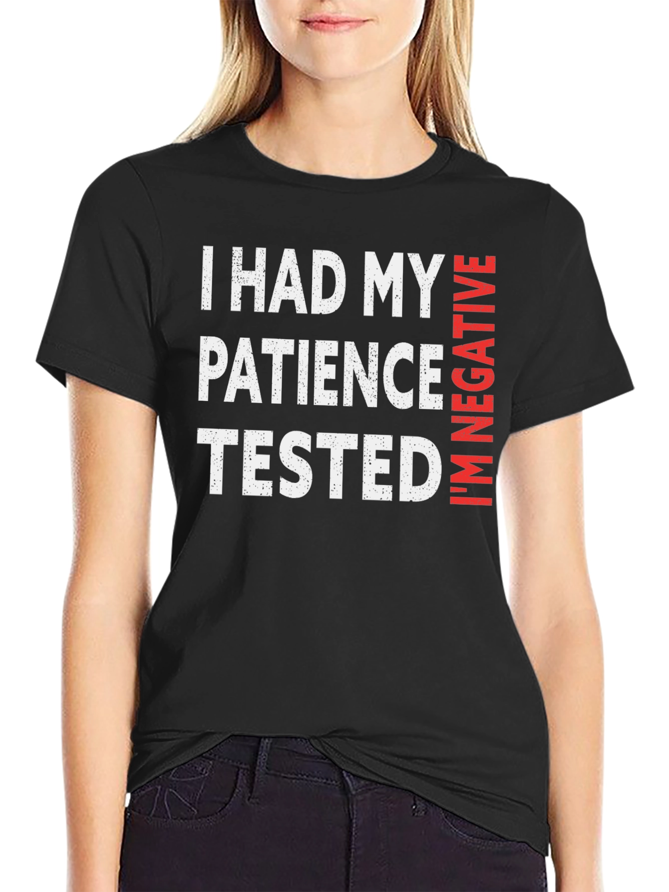 Patience Tested T-Shirt - Funny Sarcastic Tee