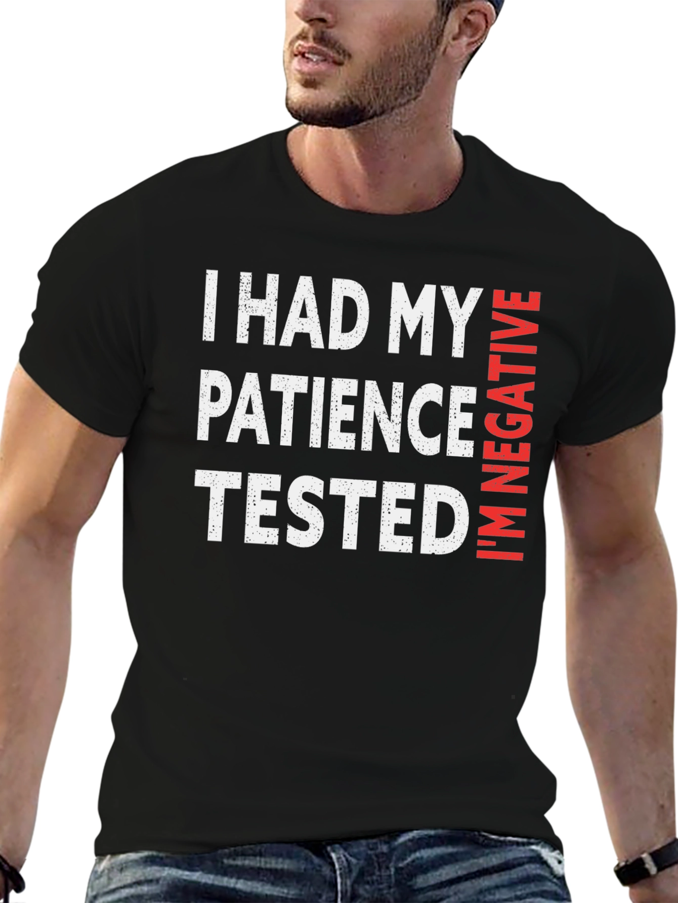 Patience Tested T-Shirt - Funny Sarcastic Tee