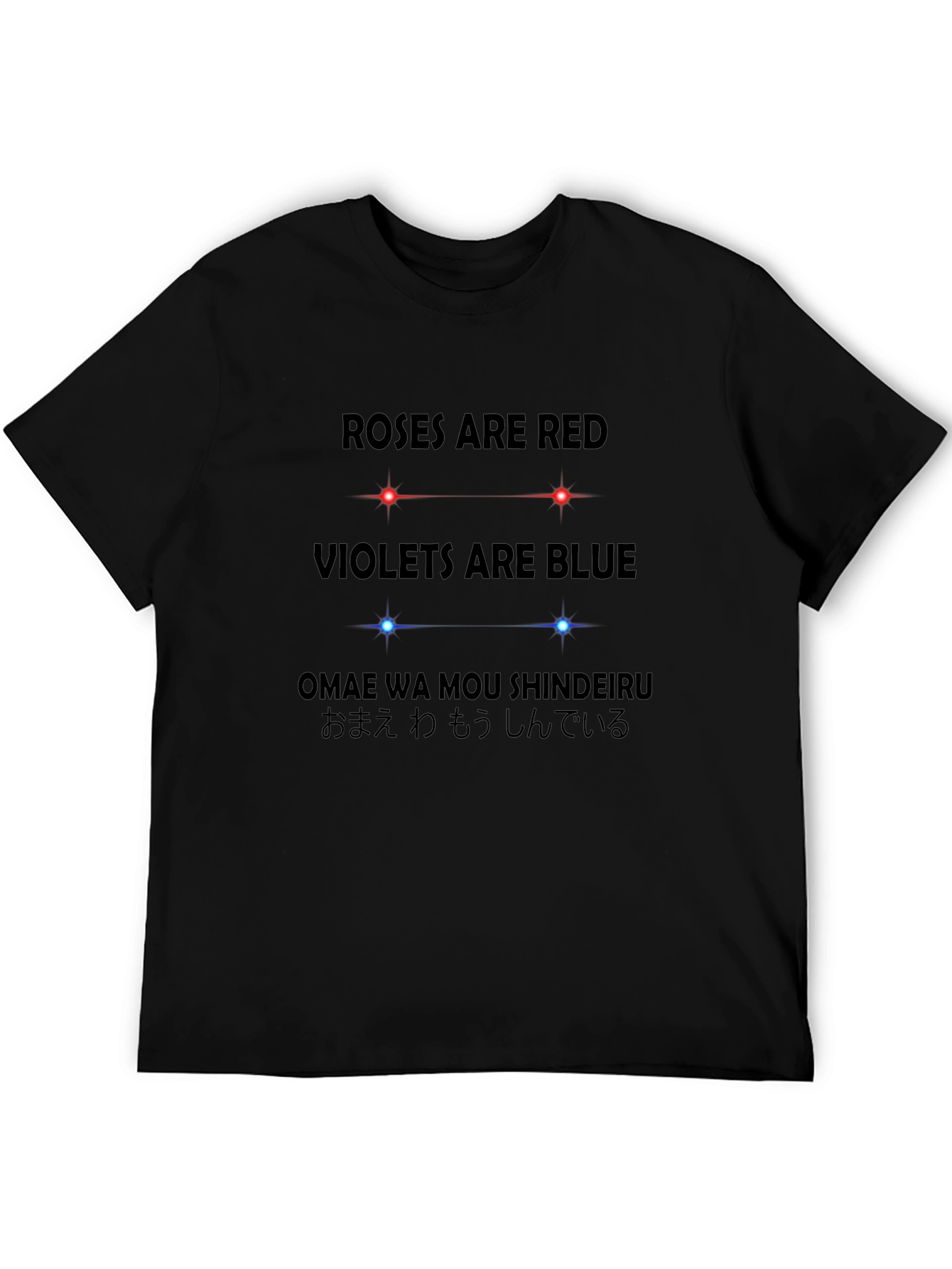 Roses are Red Omae Wa Mou T-Shirt