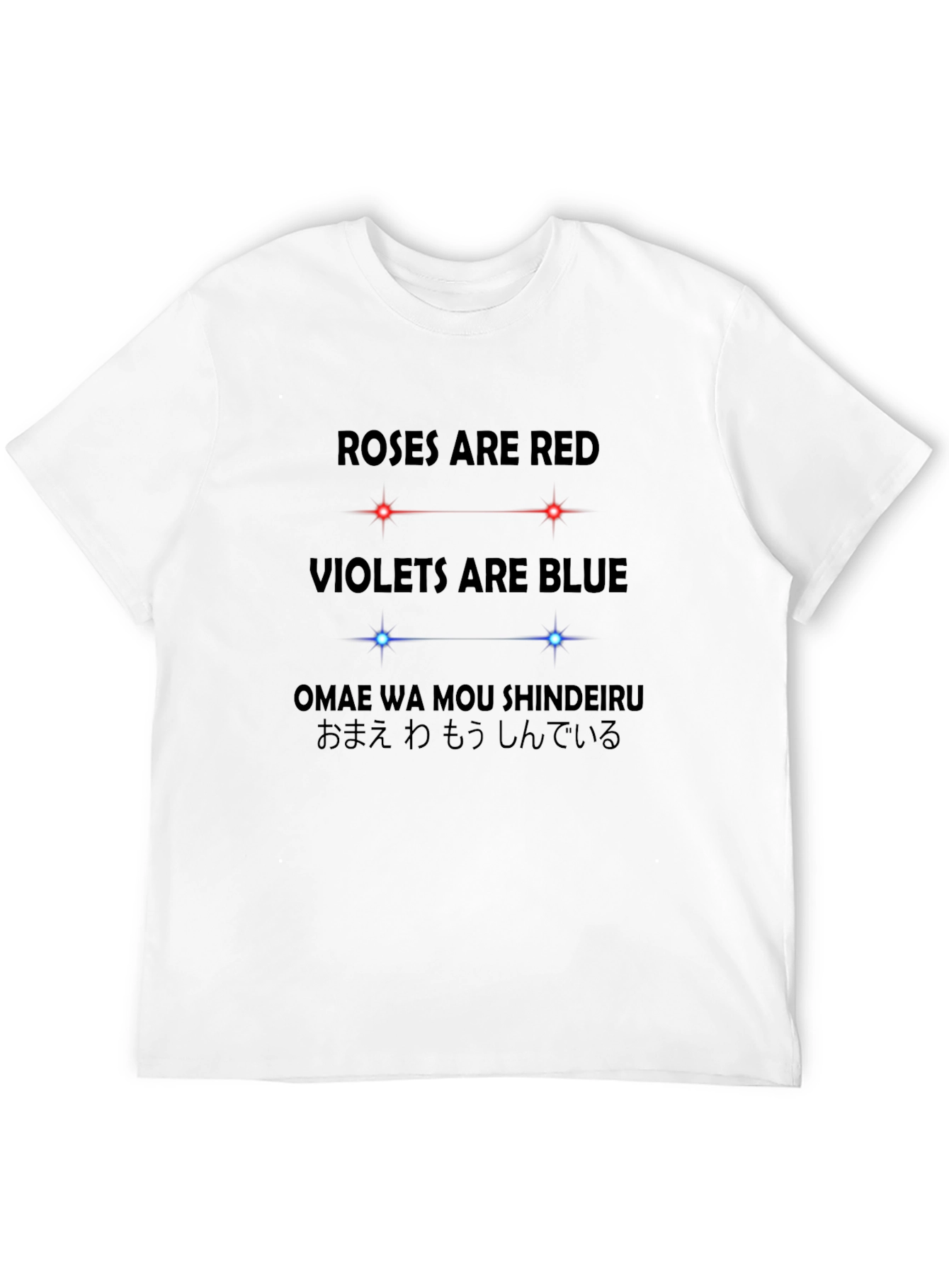 Roses are Red Omae Wa Mou T-Shirt