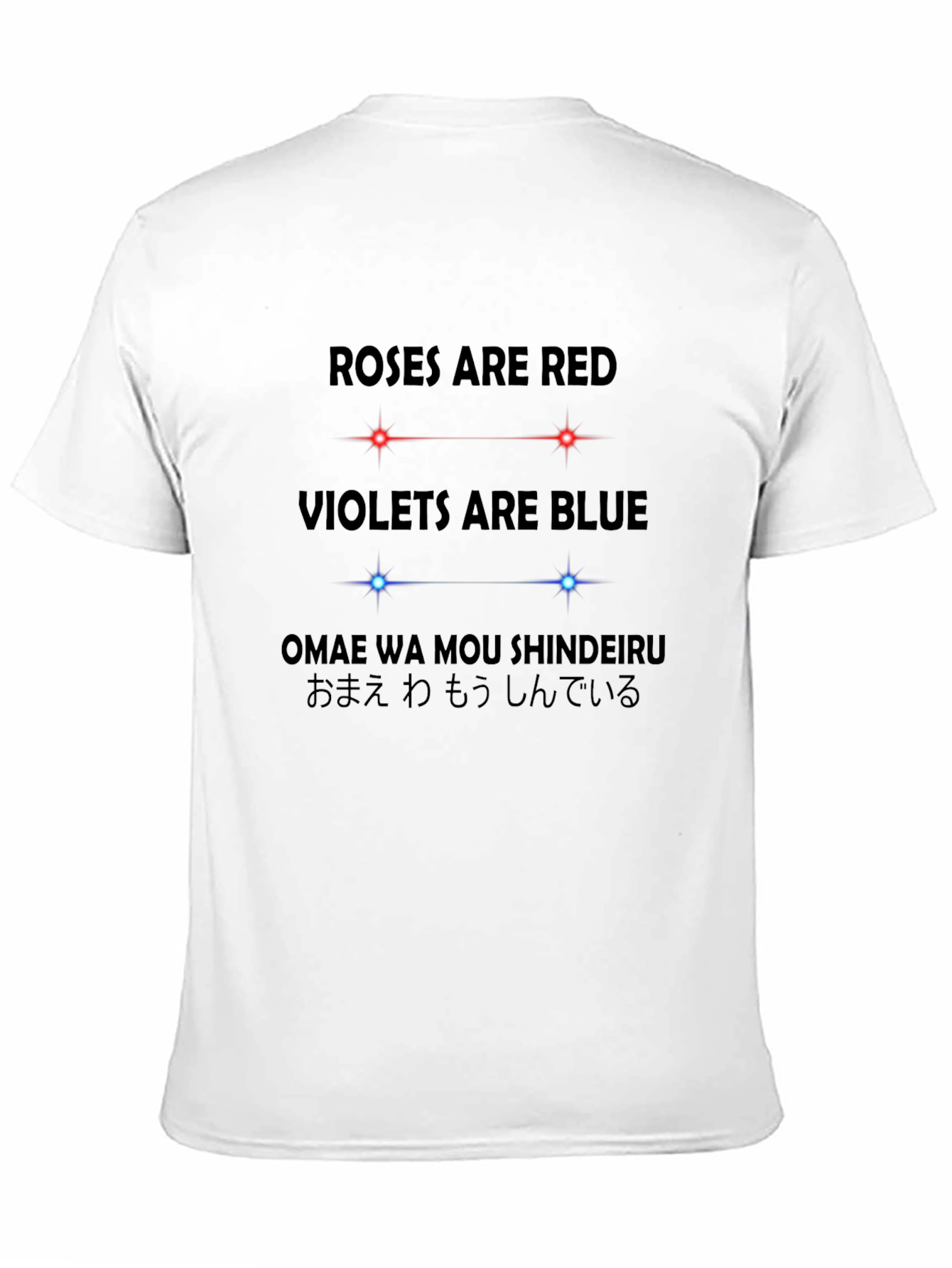 Roses are Red Omae Wa Mou T-Shirt