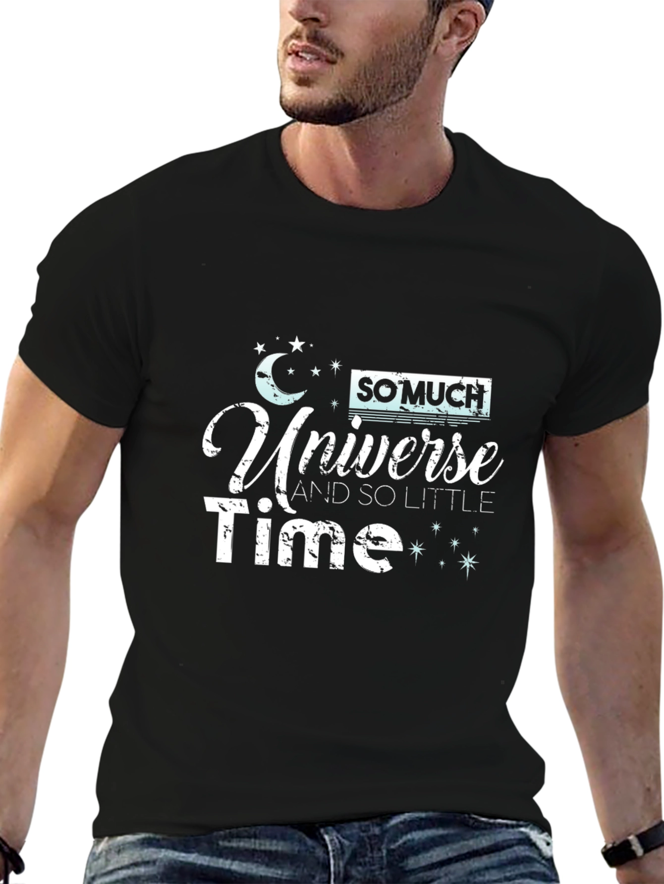 So Much Universe So Little Time Black T-Shirt
