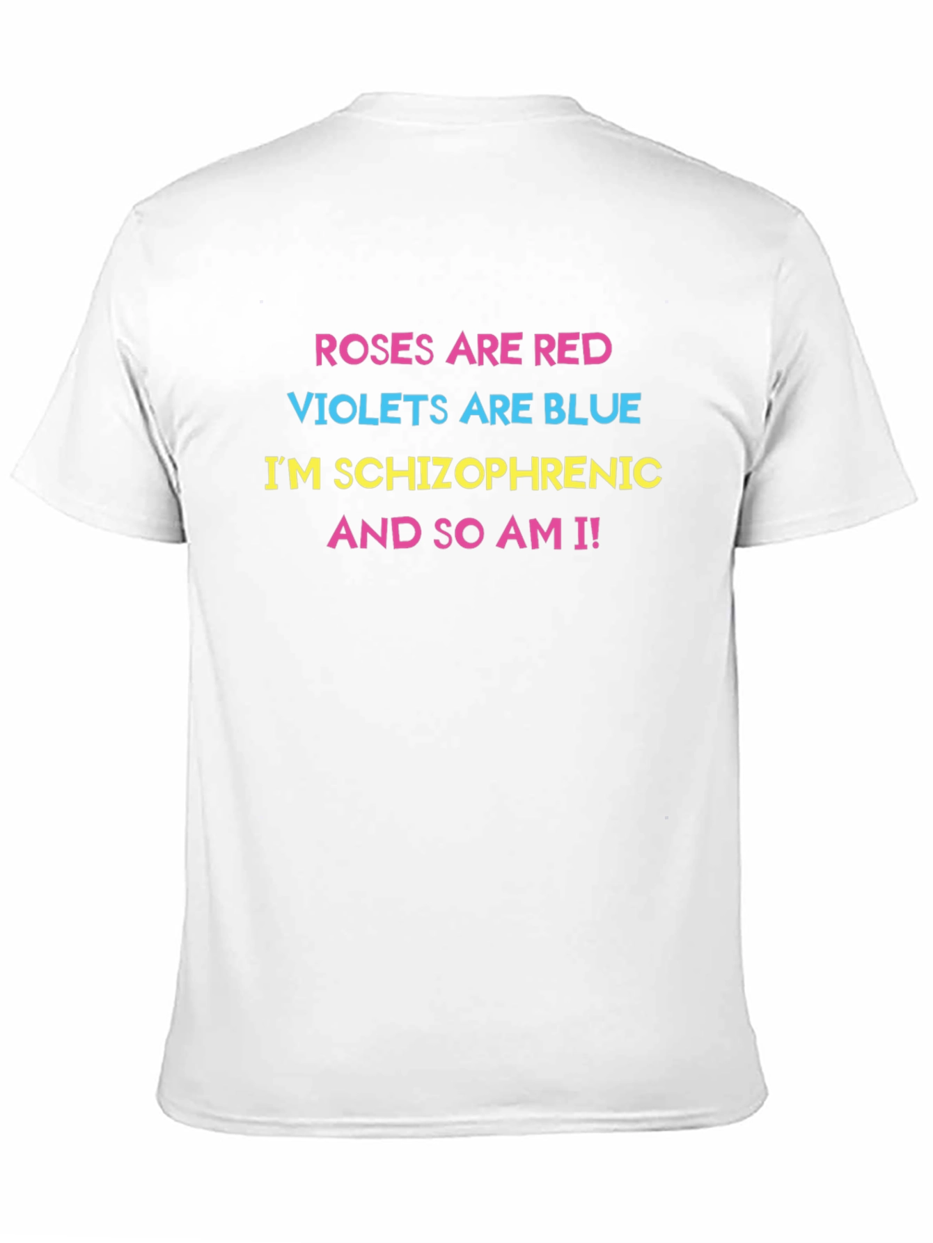 Roses are Red Schizophrenic Humor Tee