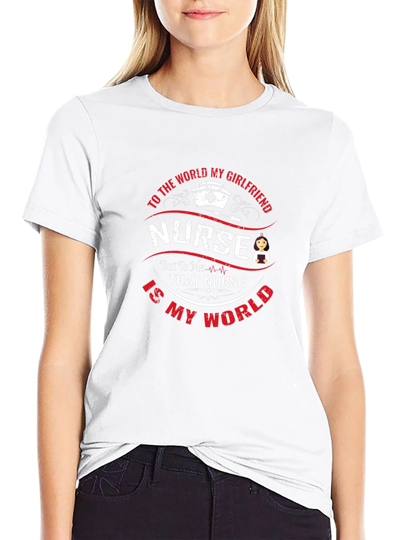 Nurse Girlfriend T-Shirt - My World