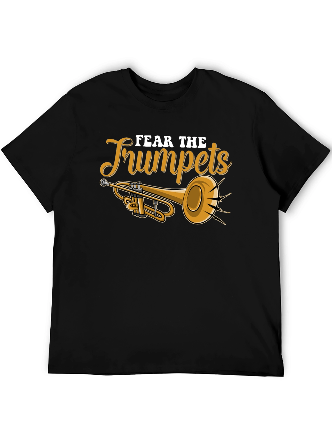 Fear the Trumpets Graphic Tee - Musicians Humor
