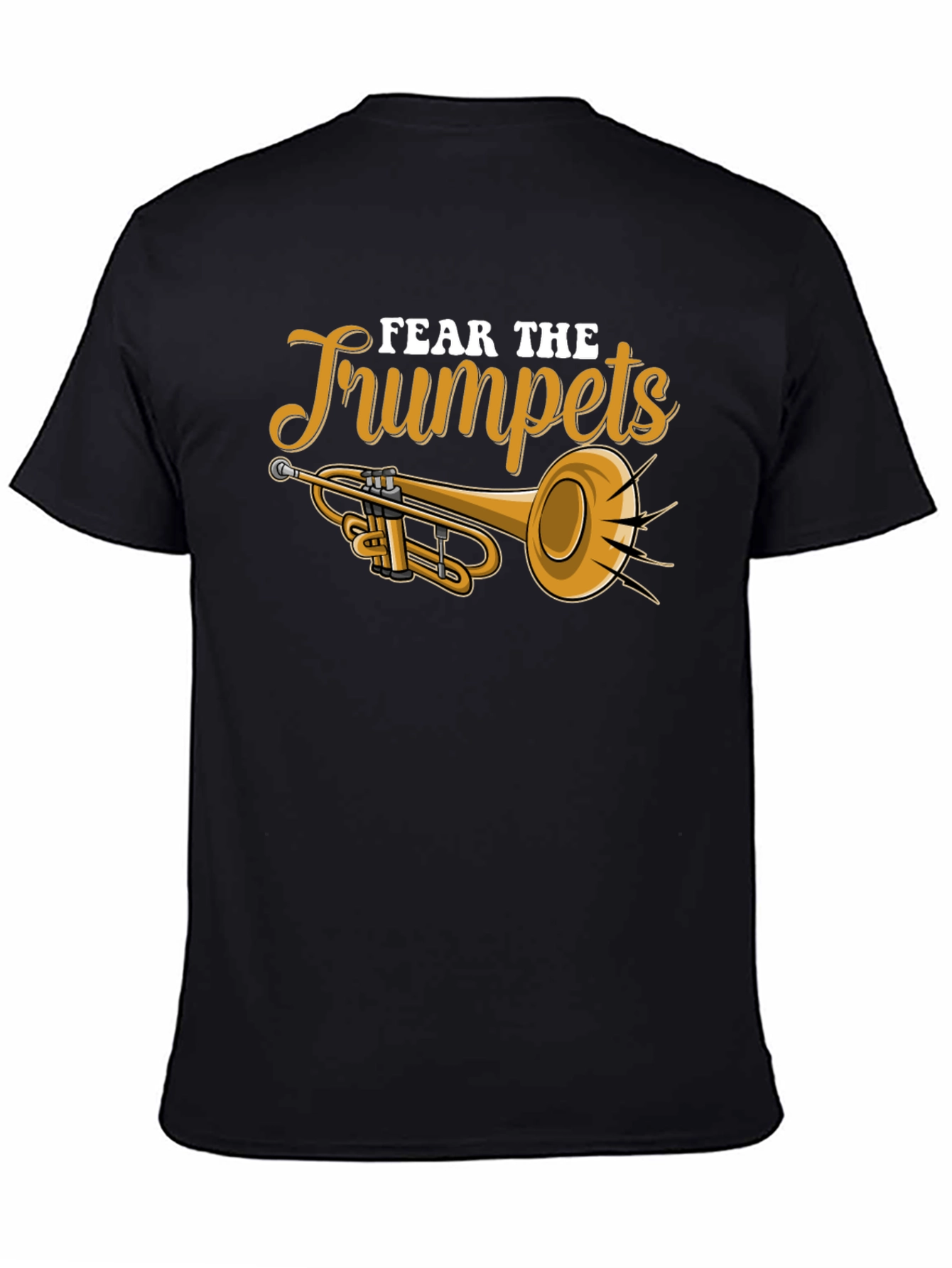 Fear the Trumpets Graphic Tee - Musicians Humor