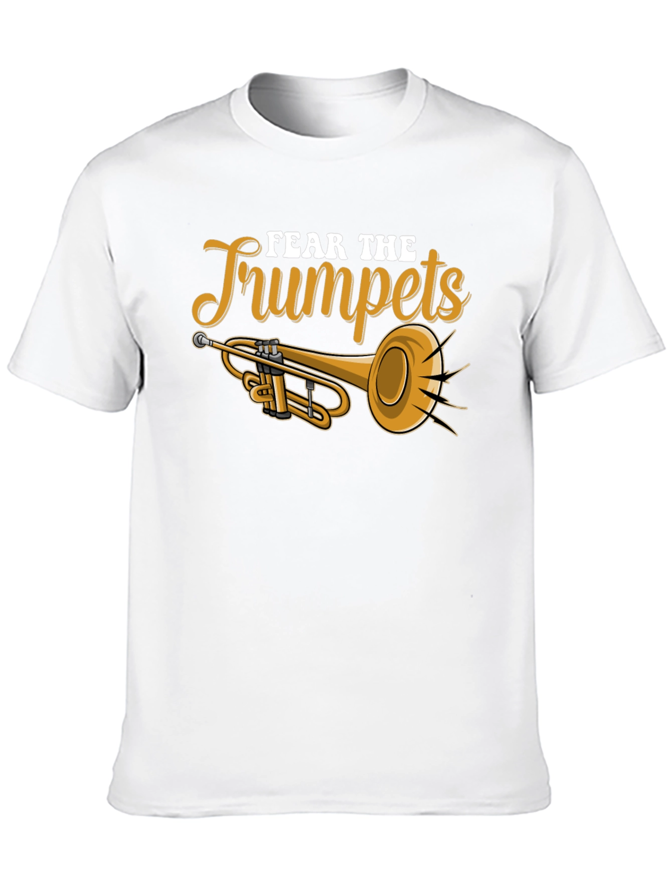 Fear the Trumpets Graphic Tee - Musicians Humor