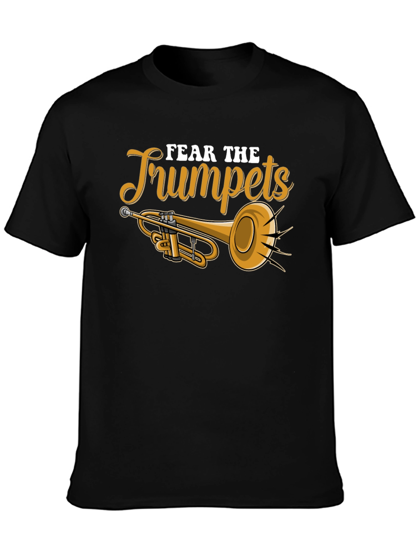 Fear the Trumpets Graphic Tee - Musicians Humor