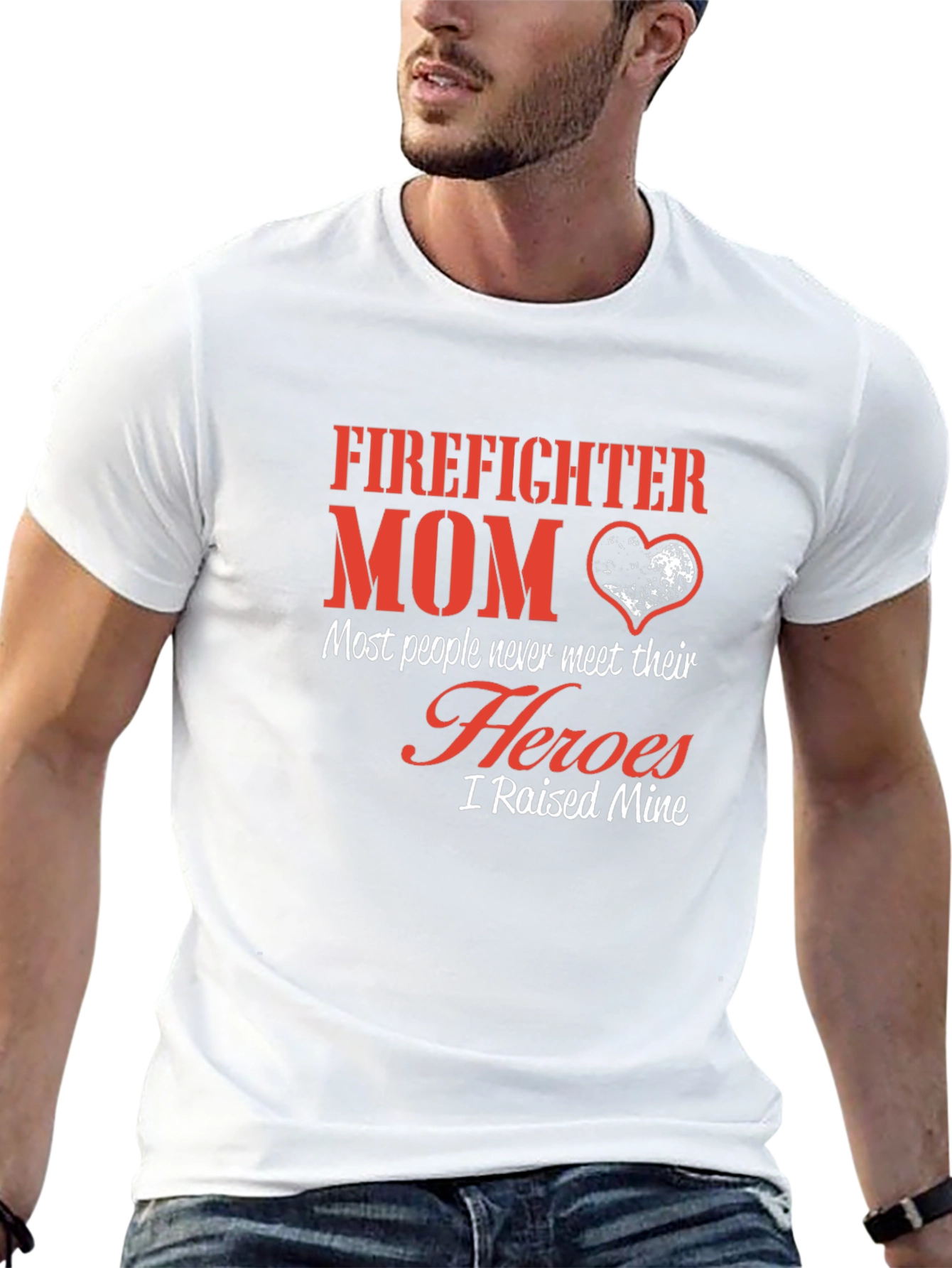 Firefighter Mom T-Shirt - Heroes I Raised Mine