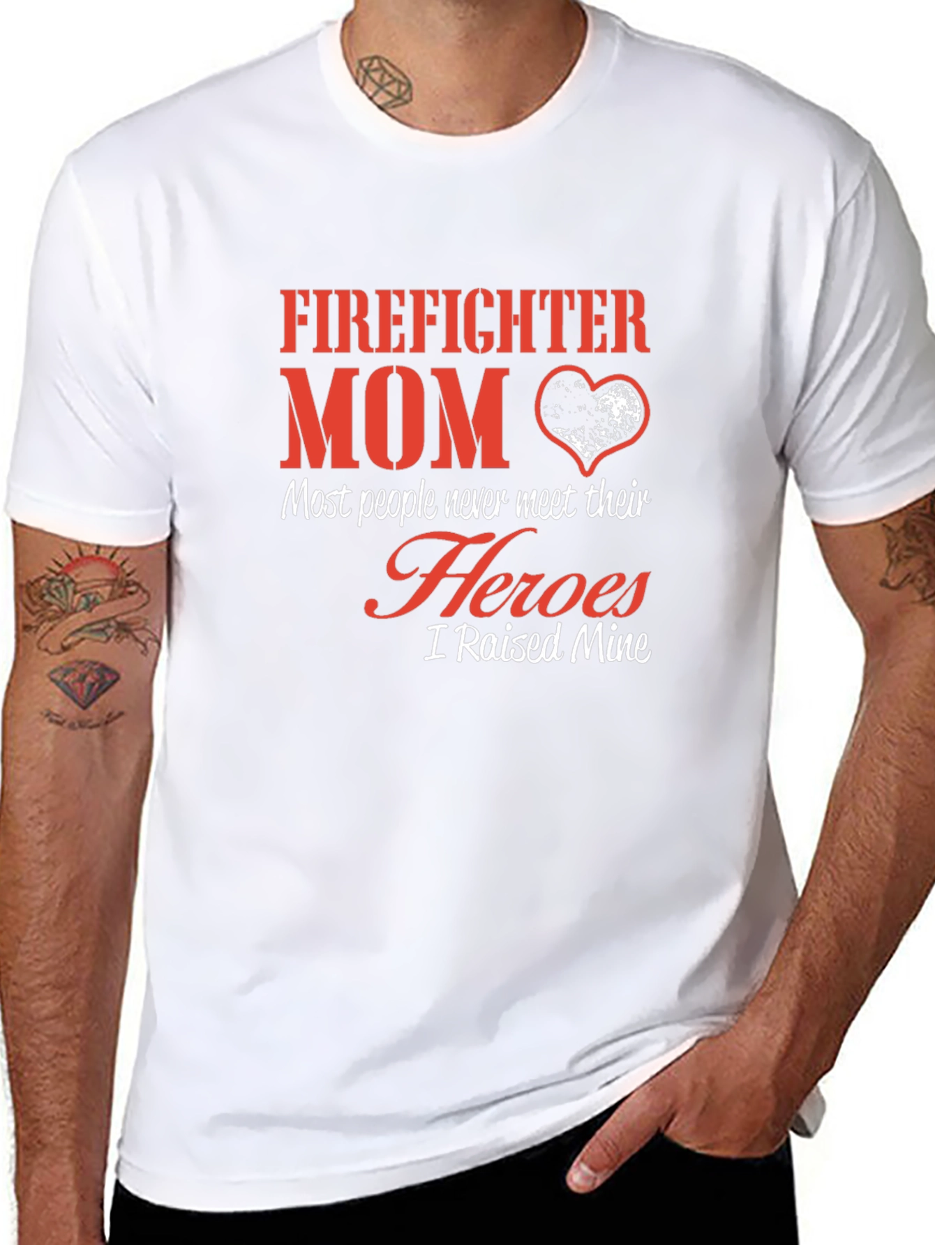 Firefighter Mom T-Shirt - Heroes I Raised Mine