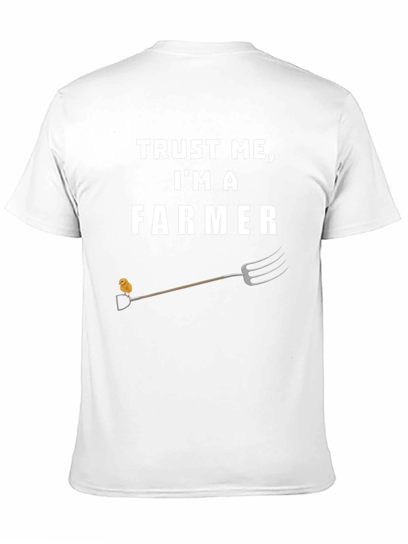 Trust Me Im a Farmer T-Shirt