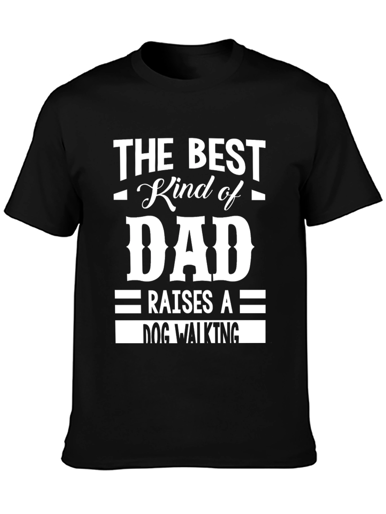 Best Kind of Dad Dog Walking T-Shirt