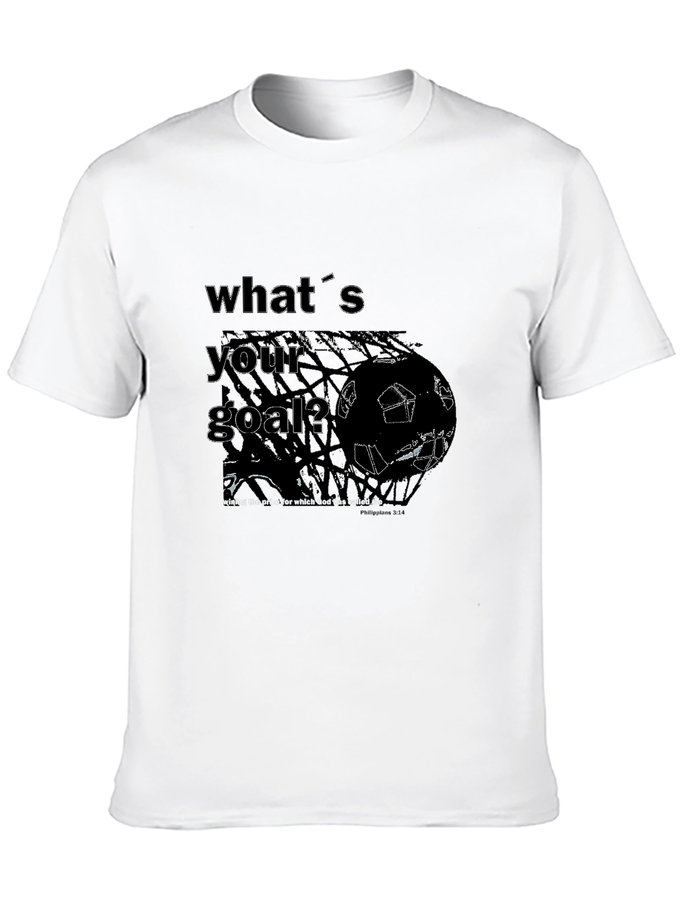 Whats Your Goal? Soccer T-Shirt