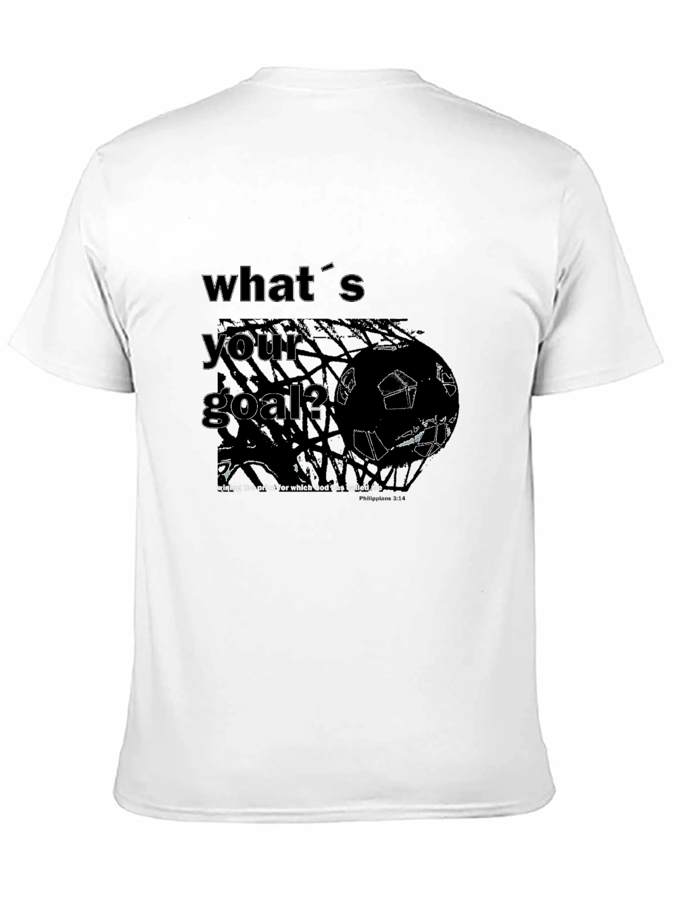 Whats Your Goal? Soccer T-Shirt