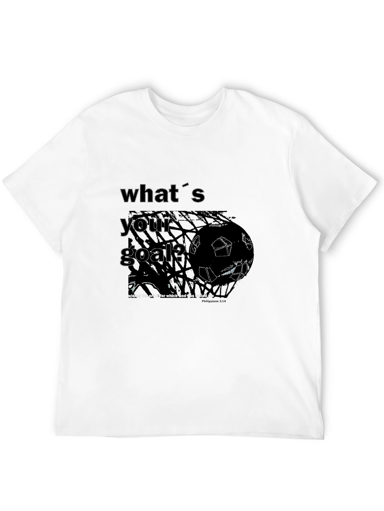 Whats Your Goal? Soccer T-Shirt