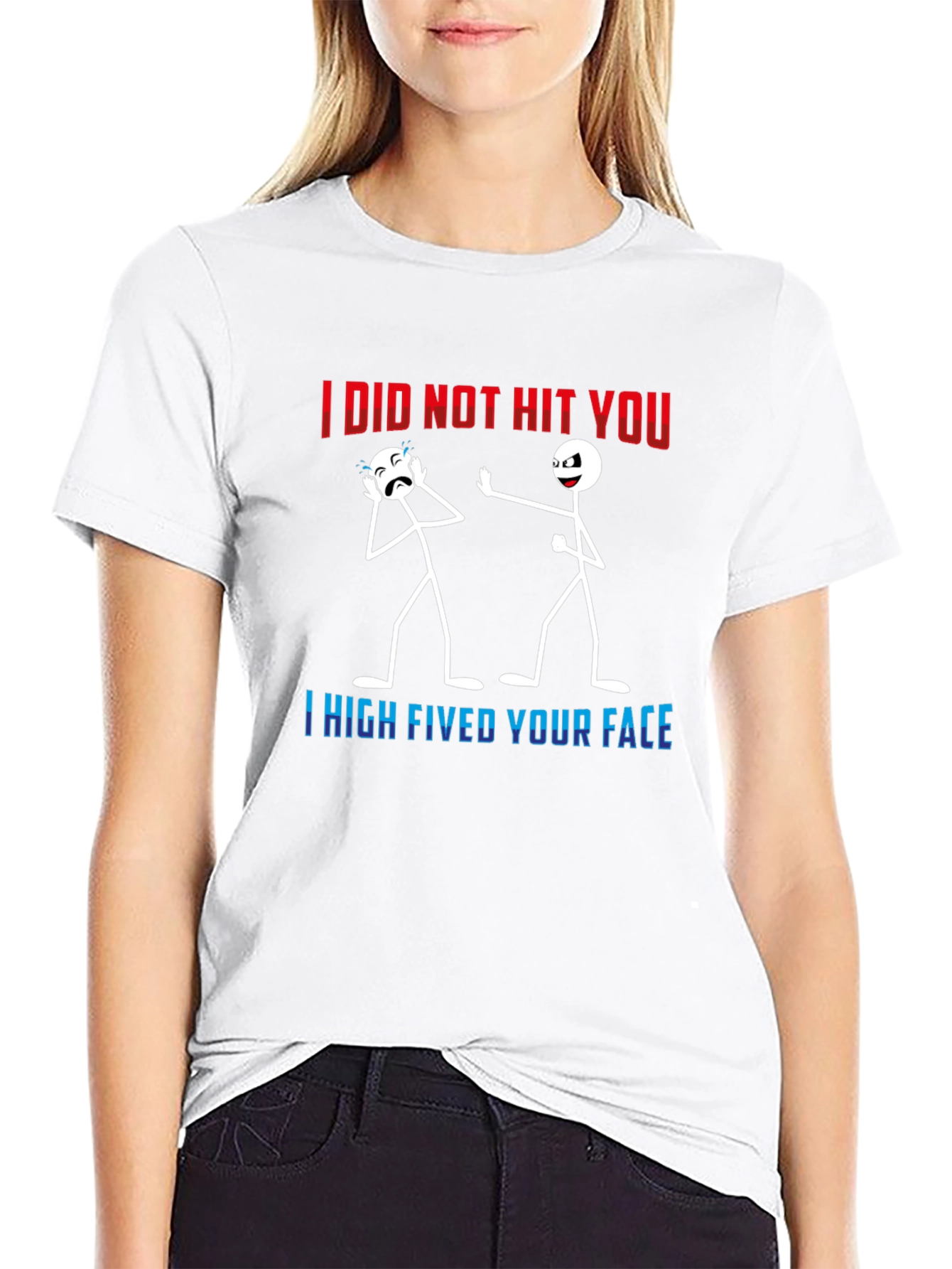 I High Fived Your Face Graphic Tee