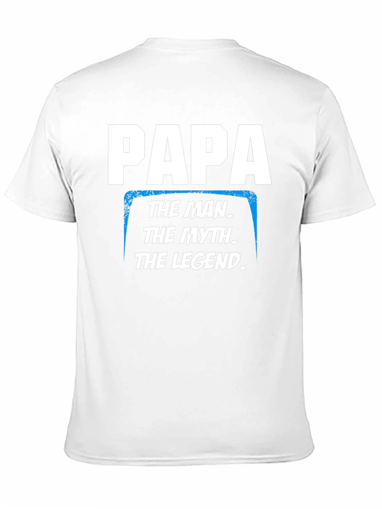Papa The Man The Myth The Legend T-Shirt