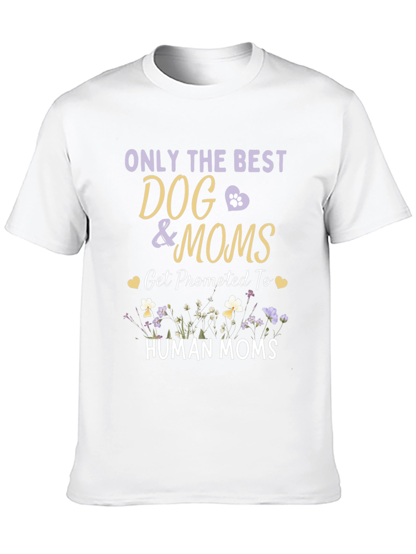 Dog Mom T-Shirt - Promoted to Human Mom Tee