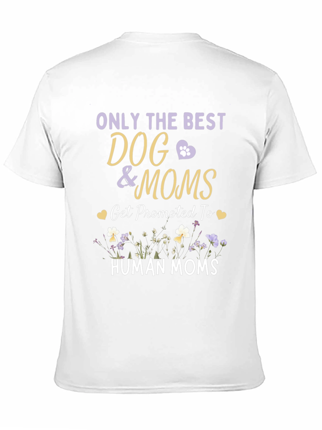 Dog Mom T-Shirt - Promoted to Human Mom Tee