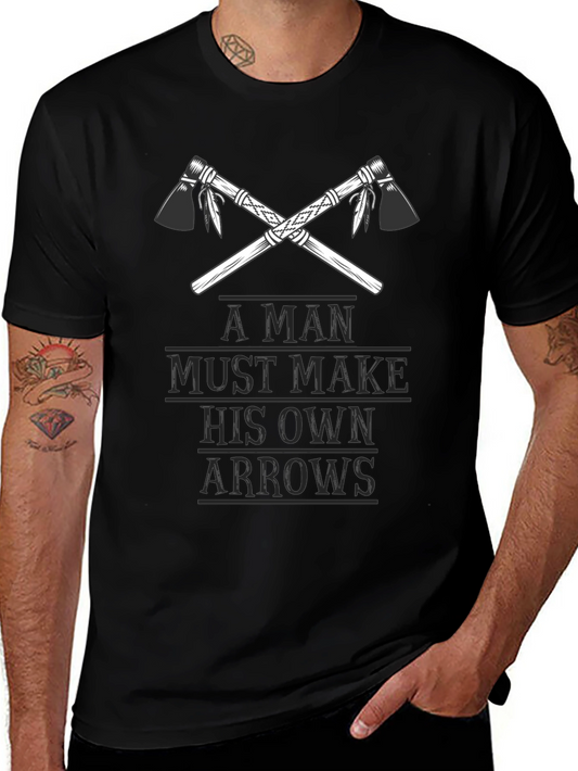 A Man Must Make His Own Arrows Black Tee
