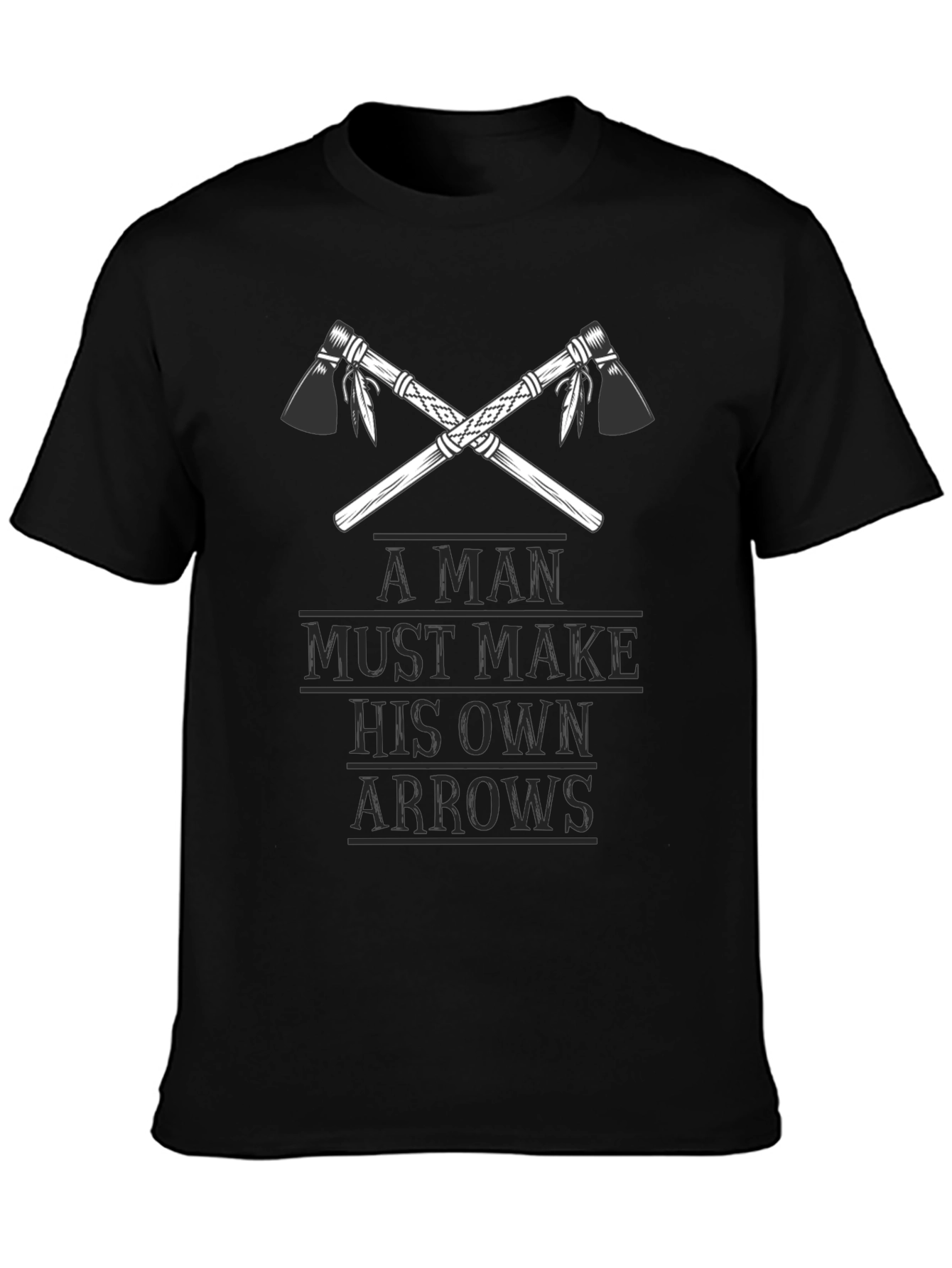 A Man Must Make His Own Arrows Black Tee