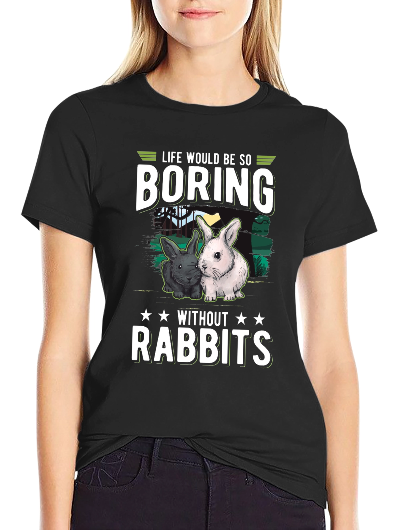 Life is Boring Without Rabbits T-Shirt