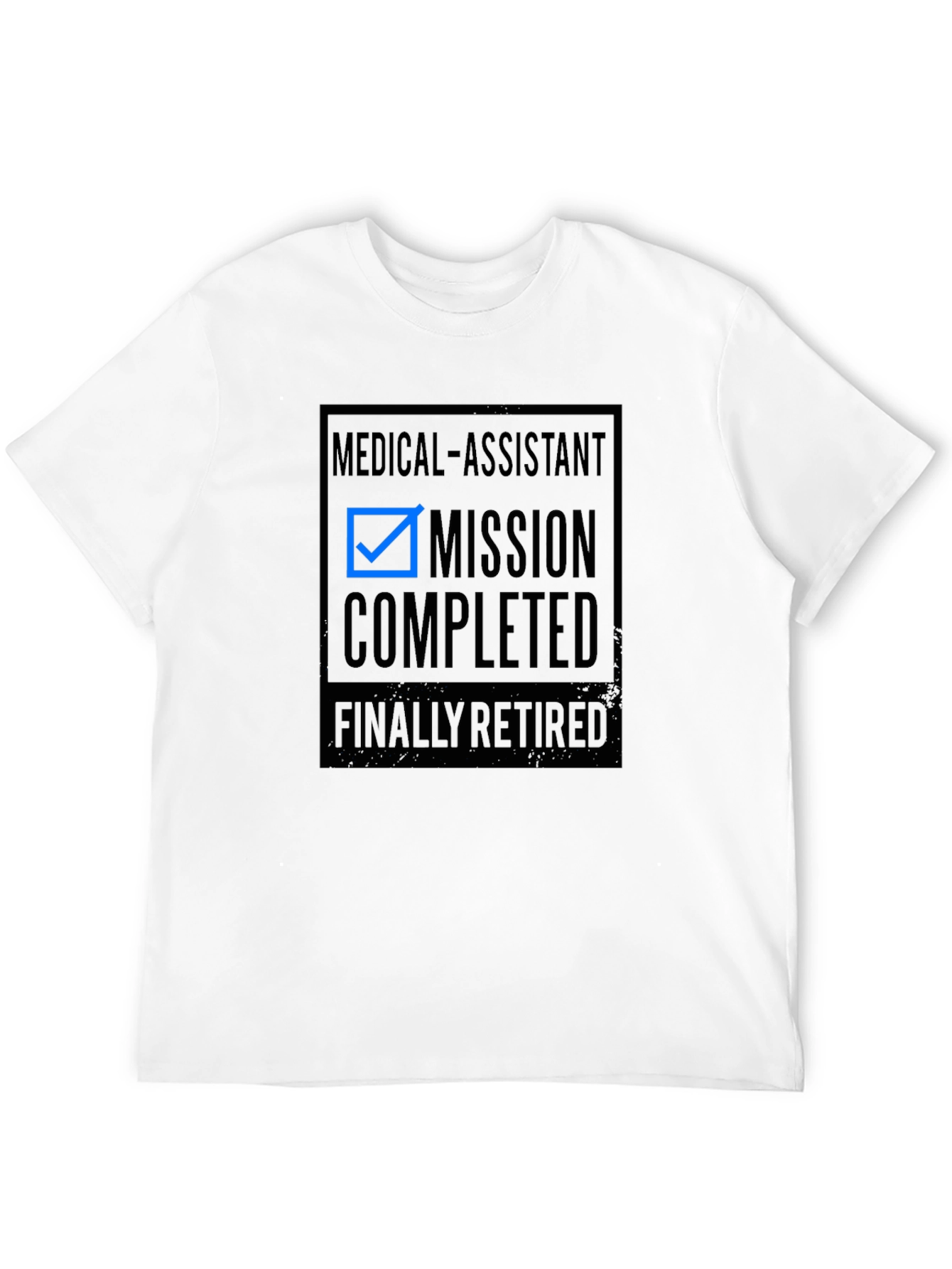 Medical Assistant Retirement T-Shirt